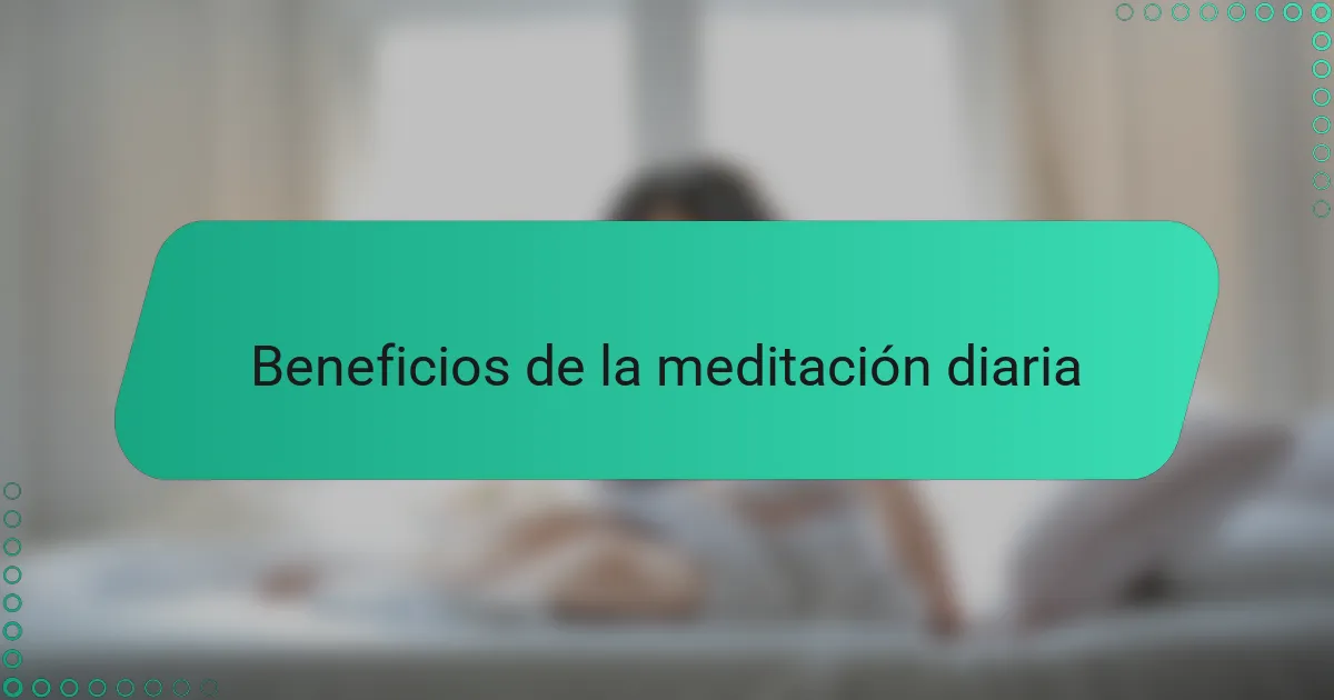 Beneficios de la meditación diaria