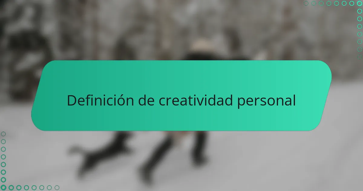Definición de creatividad personal