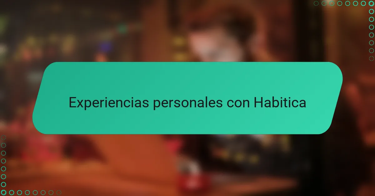 Experiencias personales con Habitica