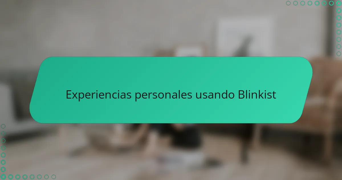 Experiencias personales usando Blinkist