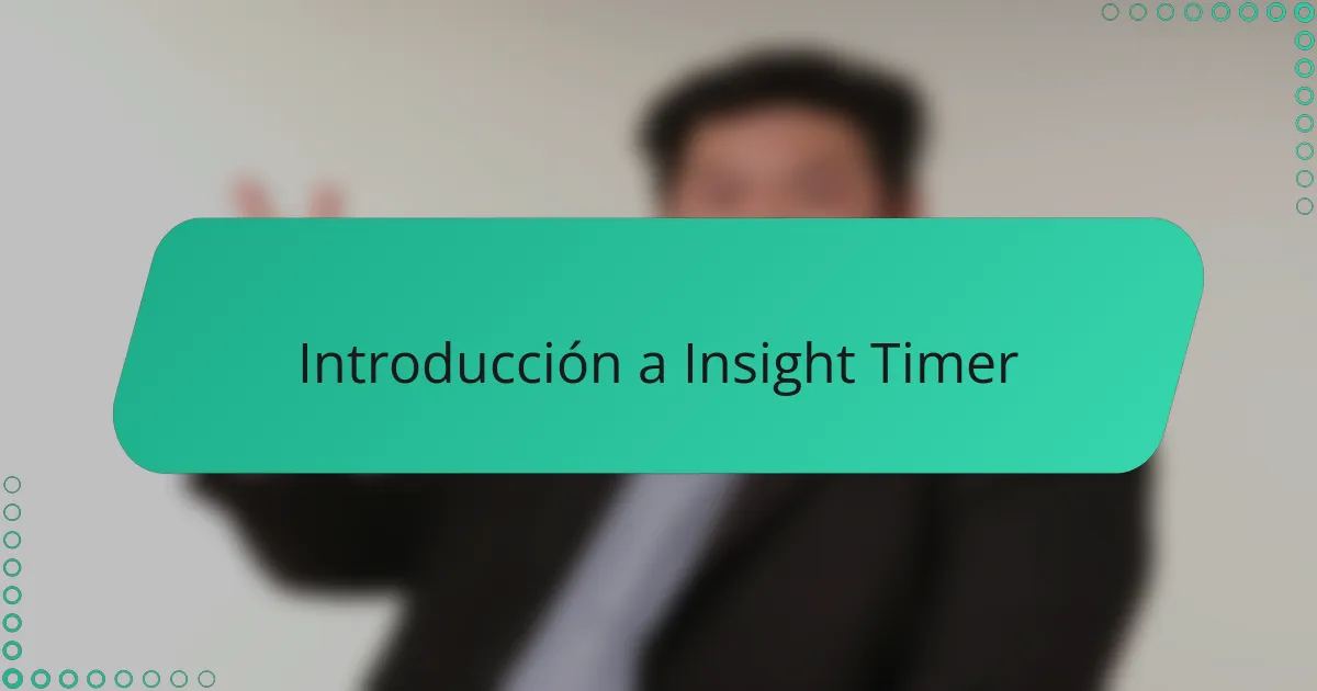 Introducción a Insight Timer