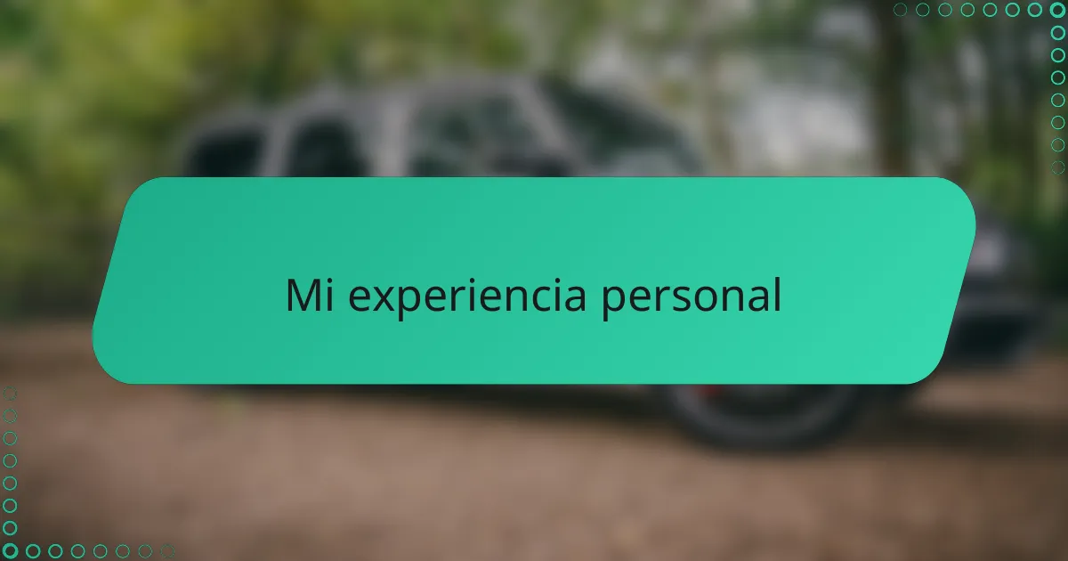 Mi experiencia personal