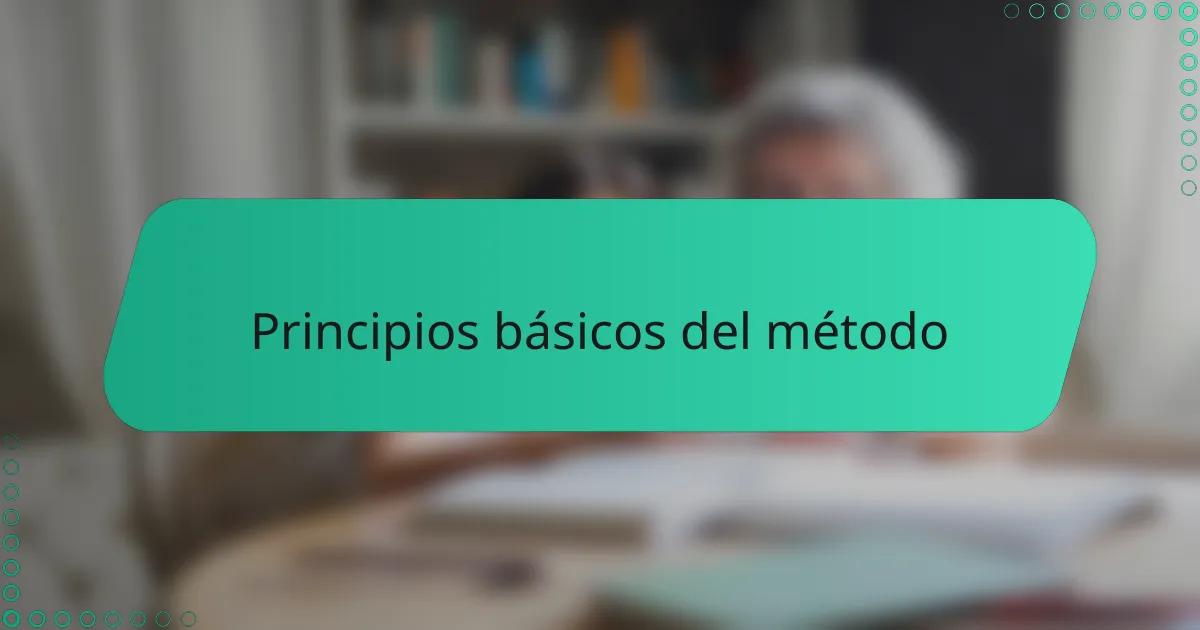 Principios básicos del método