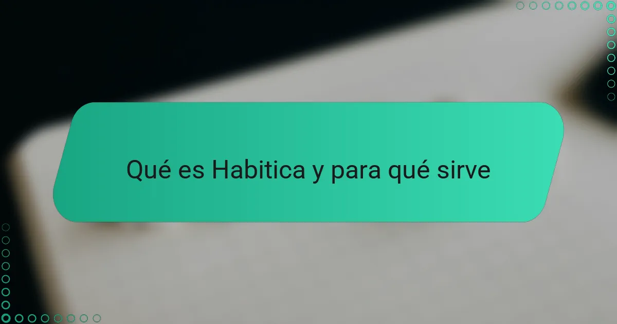 Qué es Habitica y para qué sirve